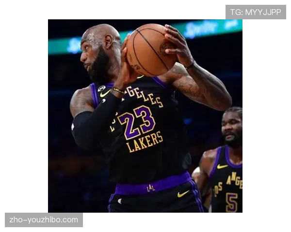 詹姆斯第一节4投全中得14分5助攻 强势引领为湖人注入活力